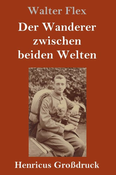 Der Wanderer zwischen beiden Welten (Großdruck)