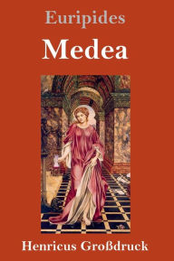 Title: Medea (Großdruck), Author: Euripides