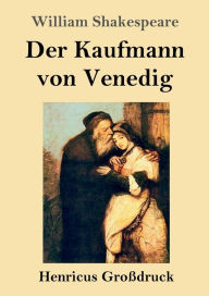 Title: Der Kaufmann von Venedig (Groï¿½druck), Author: William Shakespeare