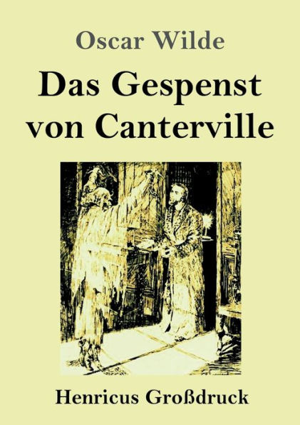 Das Gespenst von Canterville (Groï¿½druck)