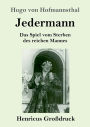 Jedermann (Groï¿½druck): Das Spiel vom Sterben des reichen Mannes