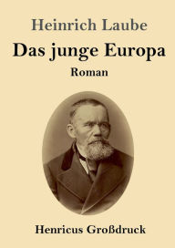 Title: Das junge Europa (Groï¿½druck): Roman, Author: Heinrich Laube