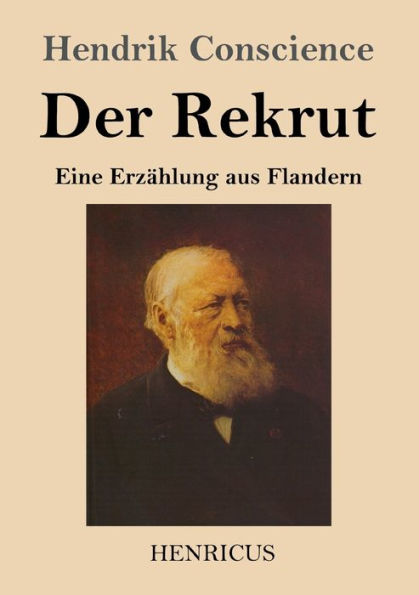 Der Rekrut: Eine Erzählung aus Flandern