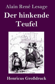 Title: Der hinkende Teufel (Großdruck), Author: Alain René Lesage