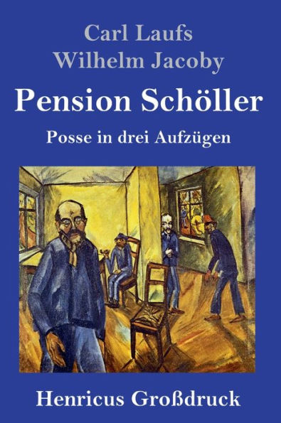 Pension Schöller (Großdruck): Posse drei Aufzügen