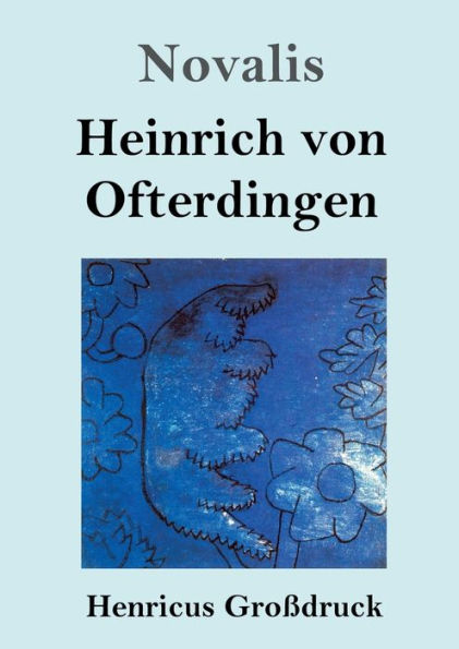 Heinrich von Ofterdingen (Groï¿½druck)