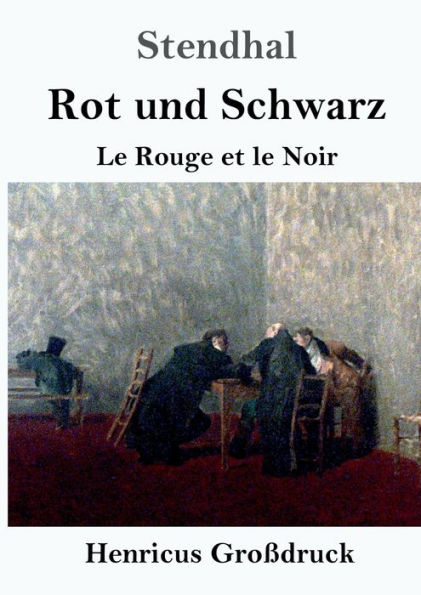 Rot und Schwarz (Groï¿½druck): le Rouge et Noir