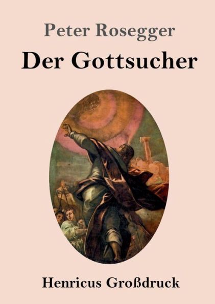 Der Gottsucher (Groï¿½druck): Roman