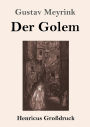 Der Golem (Groï¿½druck)