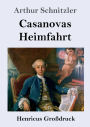 Casanovas Heimfahrt (Groï¿½druck)