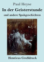 In der Geisterstunde und andere Spukgeschichten (Groï¿½druck)