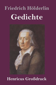 Title: Gedichte (Großdruck), Author: Friedrich H÷lderlin