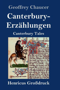 Title: Canterbury-Erzählungen (Großdruck): Canterbury Tales, Author: Geoffrey Chaucer