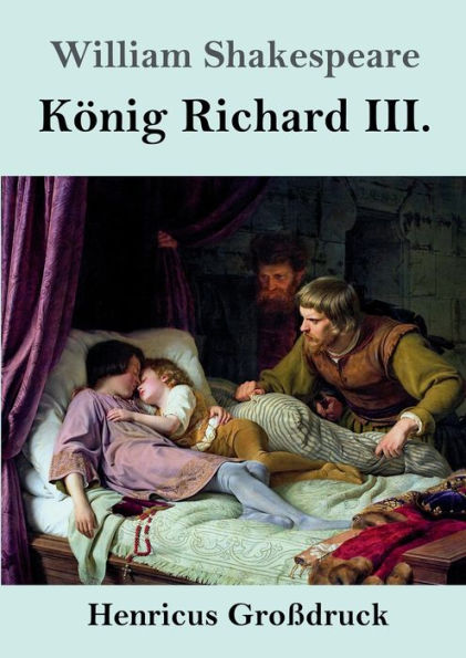 Kï¿½nig Richard III. (Groï¿½druck)