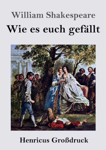 Wie es euch gefï¿½llt (Groï¿½druck)