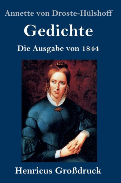 Gedichte (Großdruck): Die Ausgabe von 1844