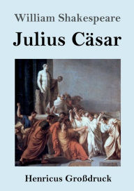 Title: Julius Cï¿½sar (Groï¿½druck), Author: William Shakespeare