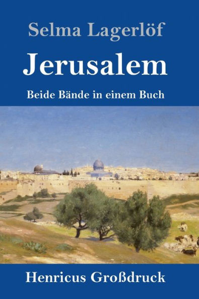 Jerusalem (Großdruck): Beide Bände in einem Buch