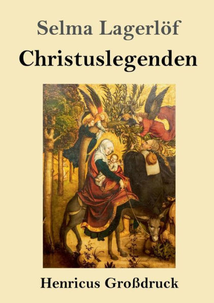 Christuslegenden (Groï¿½druck)