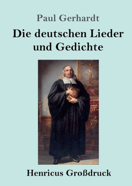Die deutschen Lieder und Gedichte (Groï¿½druck)