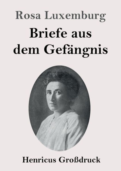 Briefe aus dem Gefï¿½ngnis (Groï¿½druck)