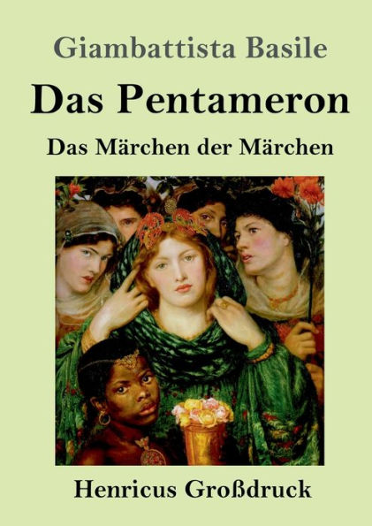 Das Pentameron (Groï¿½druck): Das Mï¿½rchen der Mï¿½rchen