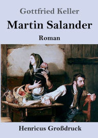 Title: Martin Salander (Groï¿½druck): Roman, Author: Gottfried Keller