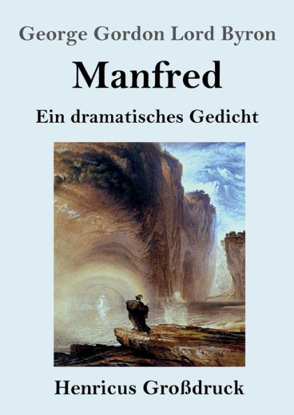 Manfred (Groï¿½druck): Ein dramatisches Gedicht