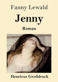 Title: Jenny (Groï¿½druck): Roman, Author: Fanny Lewald