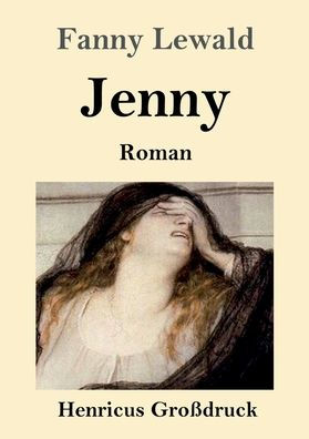 Jenny (Groï¿½druck): Roman