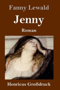 Title: Jenny (Großdruck): Roman, Author: Fanny Lewald