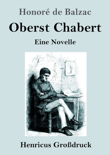 Oberst Chabert (Groï¿½druck): Eine Novelle