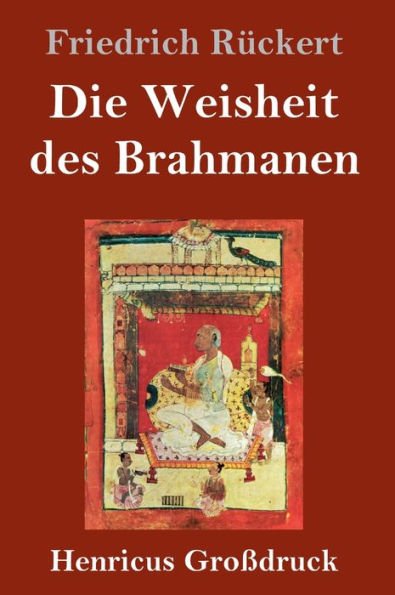 Die Weisheit des Brahmanen (Großdruck)
