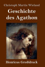 Geschichte des Agathon (Großdruck)