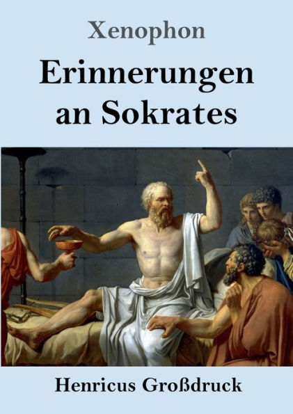 Erinnerungen an Sokrates (Groï¿½druck)