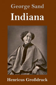 Title: Indiana (Großdruck), Author: George Sand