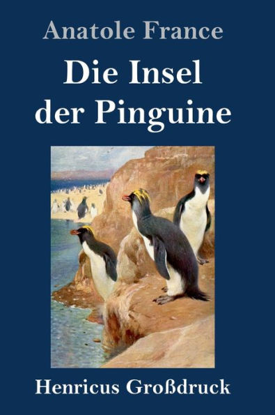 Die Insel der Pinguine (Großdruck)