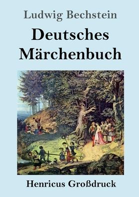 Deutsches Mï¿½rchenbuch (Groï¿½druck)