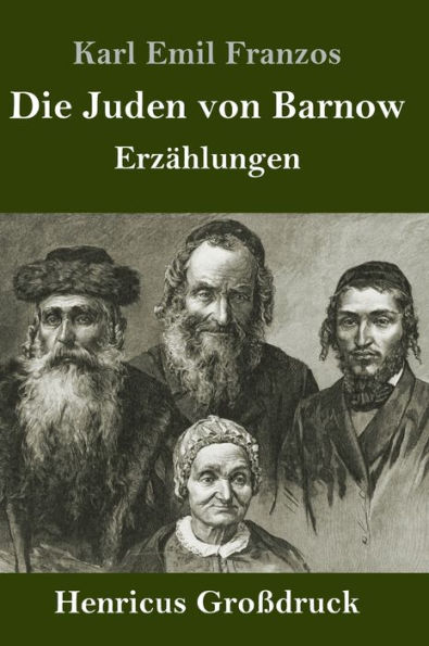 Die Juden von Barnow (Großdruck): Erzählungen