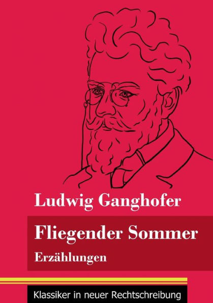 Fliegender Sommer: Erzählungen (Band 92, Klassiker neuer Rechtschreibung)