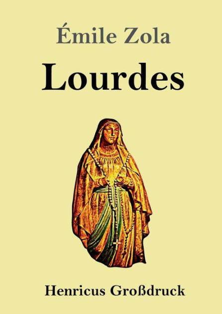 Lourdes (Groï¿½druck) by ïmile Zola, Paperback | Barnes & Noble®