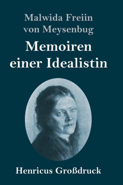 Memoiren einer Idealistin (Großdruck)