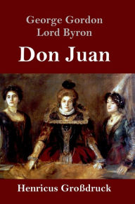 Title: Don Juan (Großdruck), Author: George Gordon Lord Byron