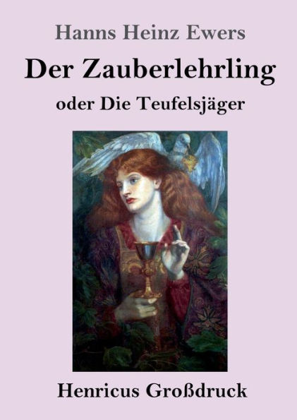 Der Zauberlehrling (Großdruck): oder Die Teufelsjäger