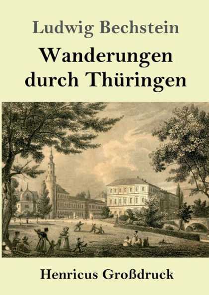 Wanderungen durch Thüringen (Großdruck)