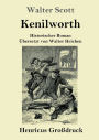 Kenilworth (Großdruck): Historischer Roman