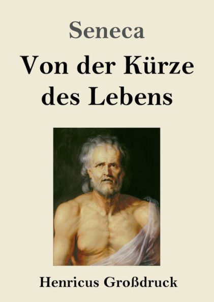 Von der Kürze des Lebens (Großdruck)