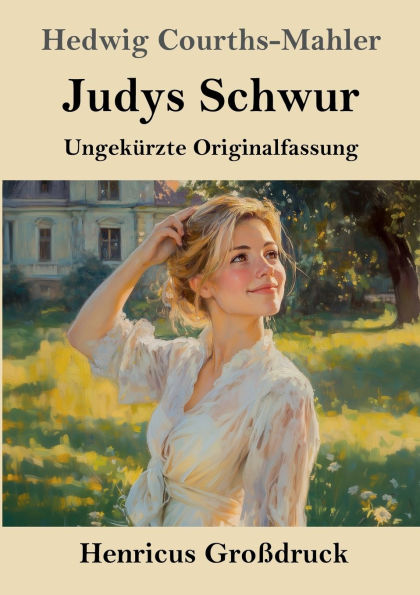 Judys Schwur (Groï¿½druck): Ungekï¿½rzte Originalfassung