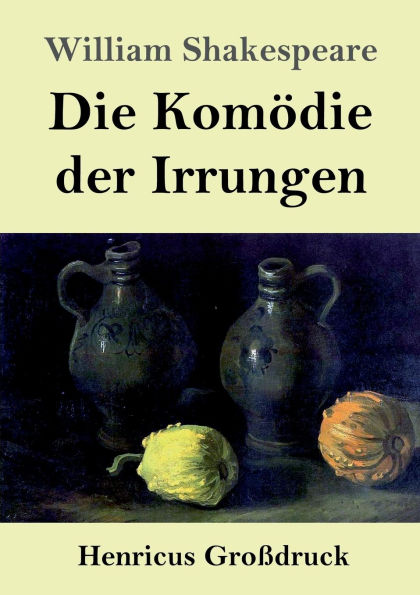 Die Komï¿½die der Irrungen (Groï¿½druck)