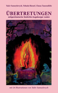 Title: Übertretungen: zeitgenössische Gedichte Augsburger Juden, Author: Yehuda Shenef